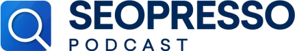SEO Presso Podcast